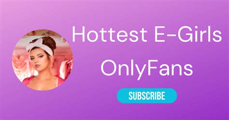 onlyfans egirls|Top 10 E Girl OnlyFans & Hottest E Girls With OnlyFans